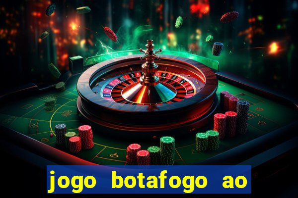 jogo botafogo ao vivo hd